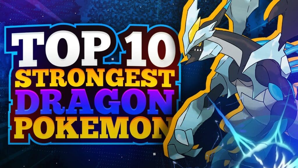 Top 10 Dragon-Type Pokémon
