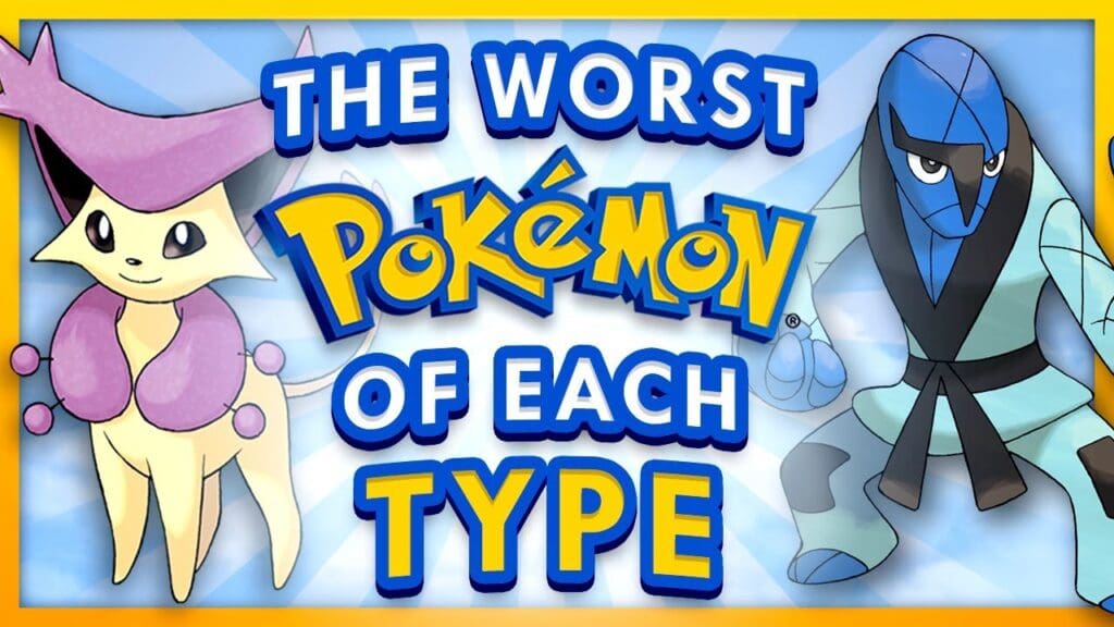 Top 5 Worst Pokemon of Each Type