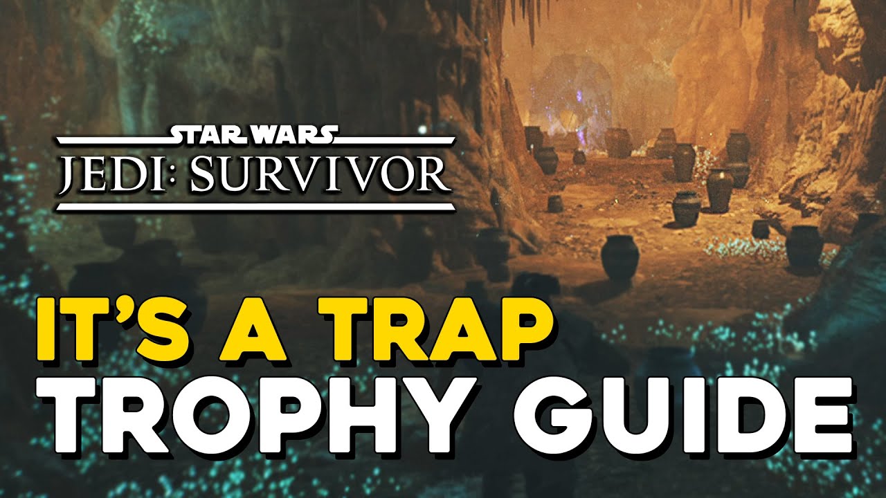 Star Wars Jedi Survivor It's A Trap Trophy Guide