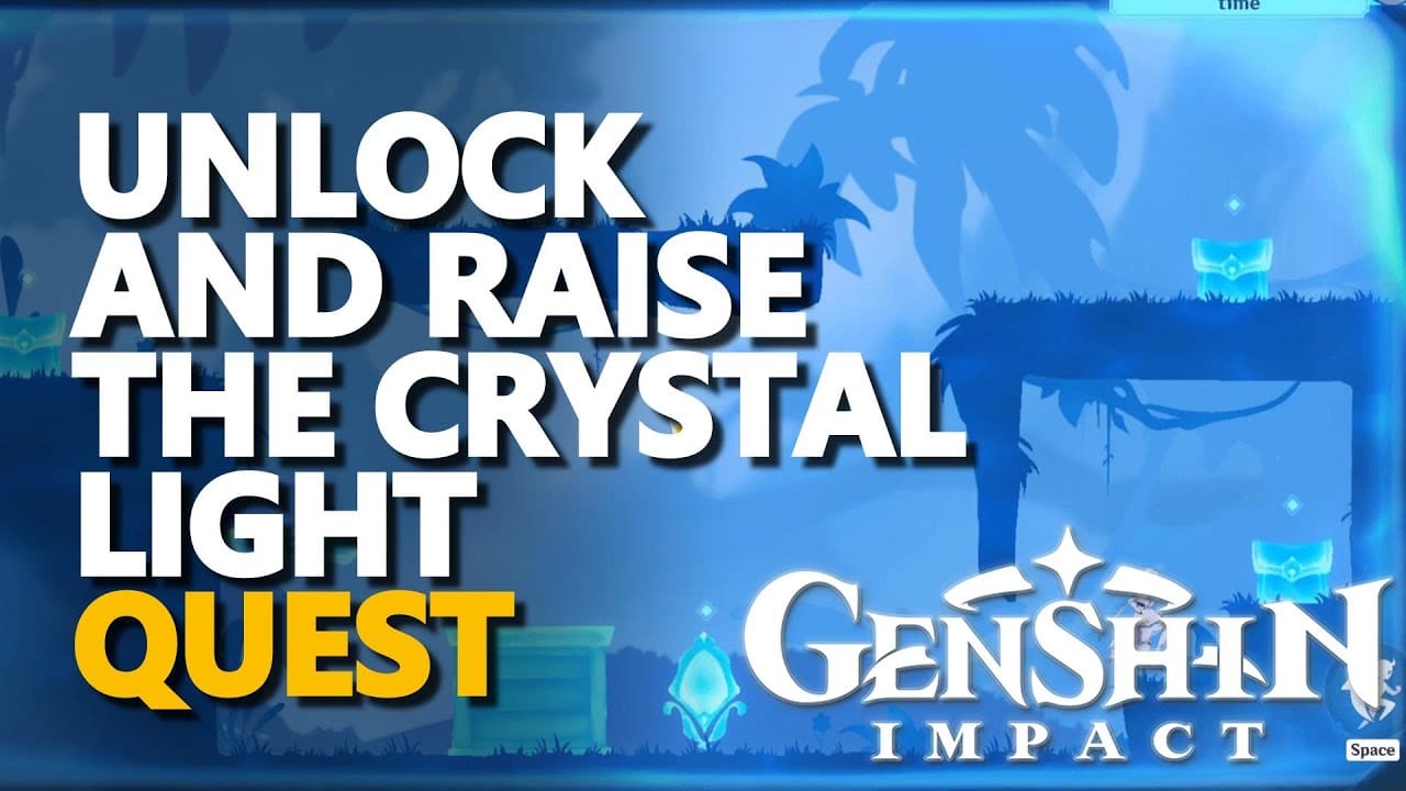 Genshin Impact Unlock and Raise the Crystal Light Quest Guide