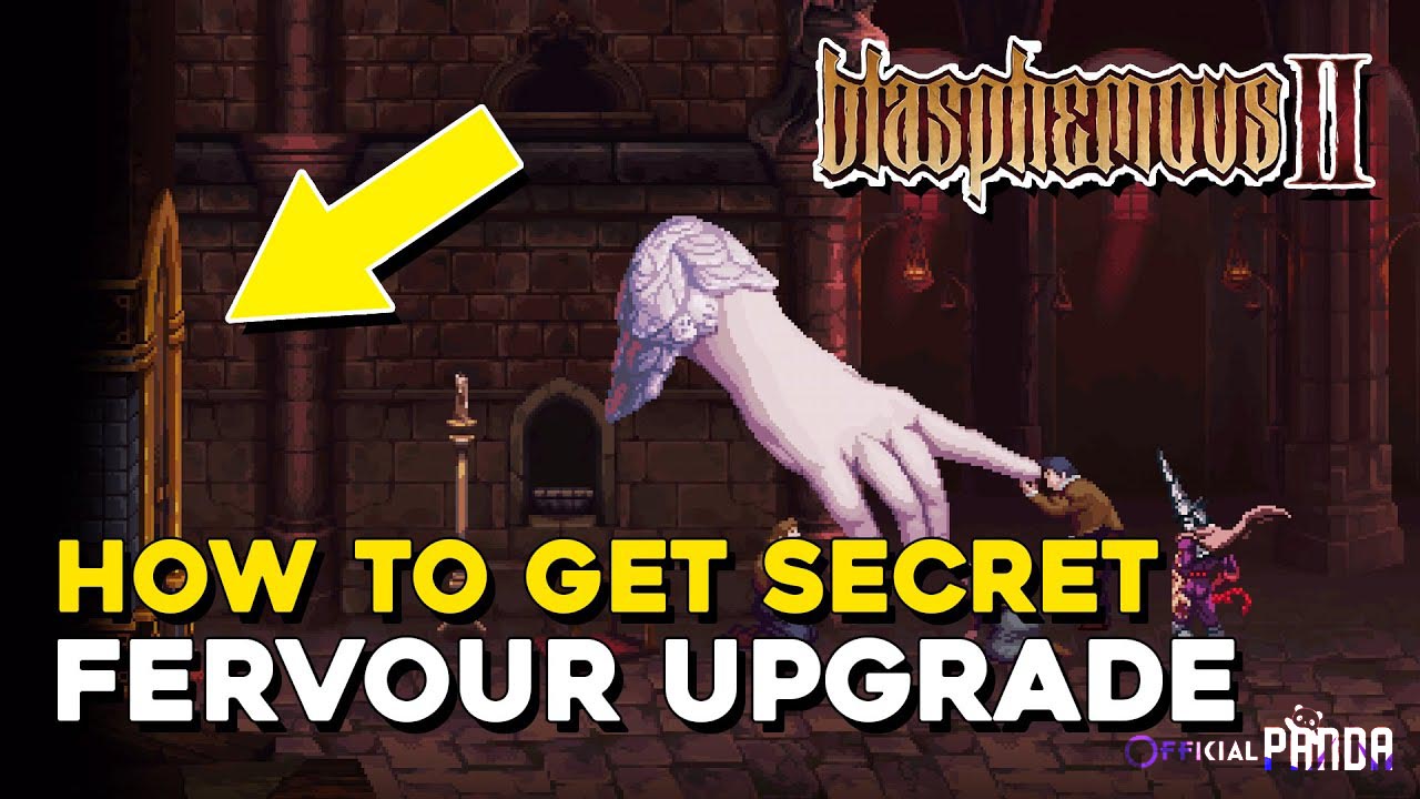 Blasphemous 2 How to Get Secret Fervour Upgrade ( Open the Cathedral Door )