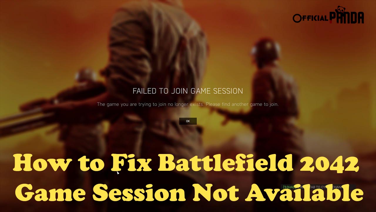 How to Fix Battlefield 2042 Game Session Not Available