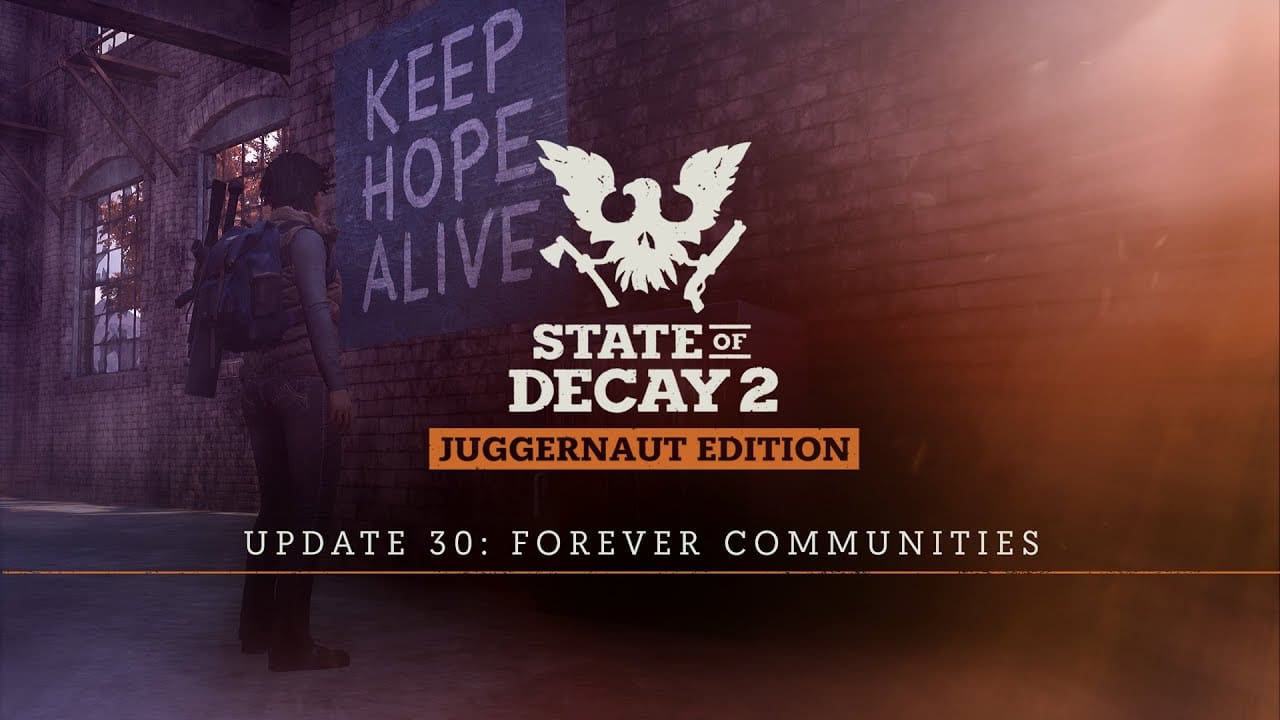 State Of Decay 2 Update 34 Patch Notes Complete Details