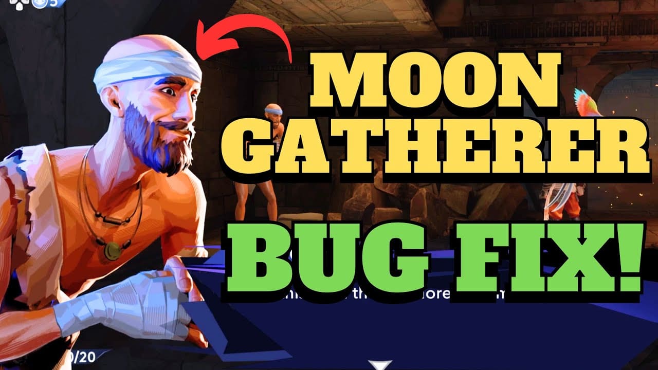  How to Fix Moon Gatherer Bug in Prince of Persia The Lost Crown?