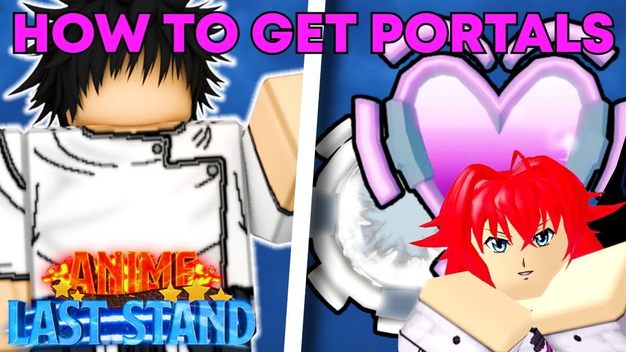  How to Get Portals in Anime Last Stand? Latest 2024