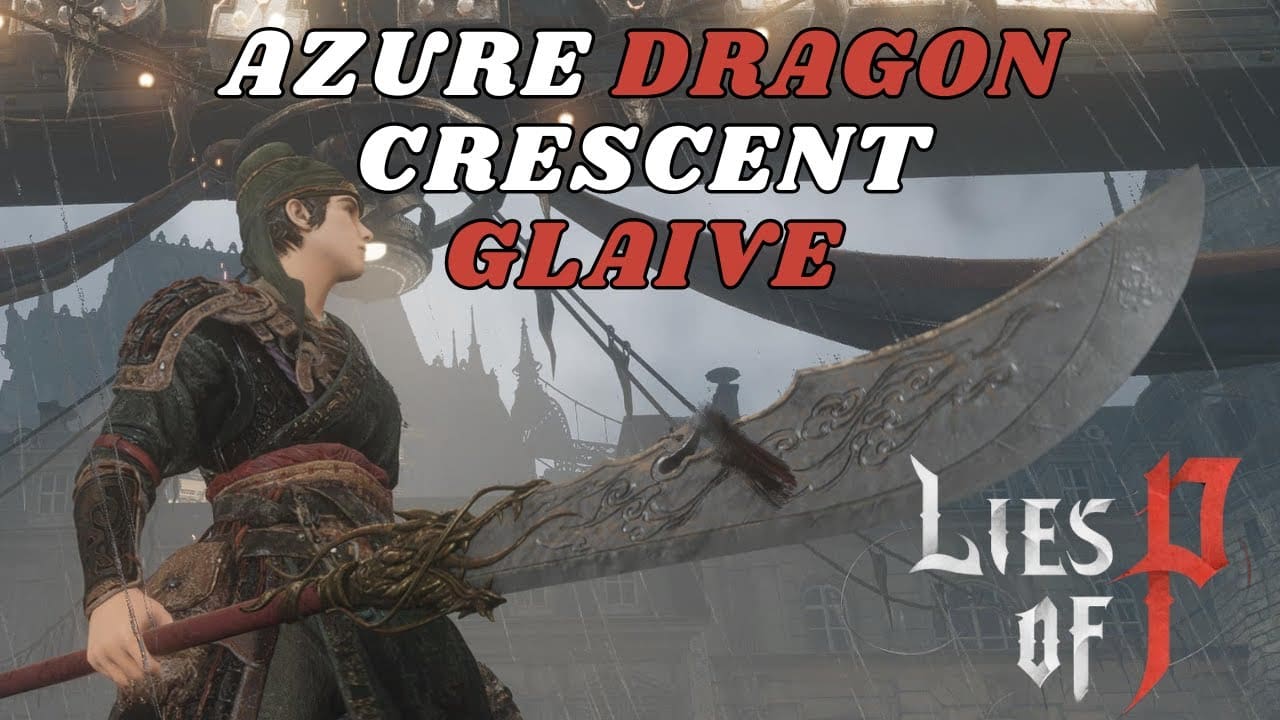 Lies of P x Wo-Long Azure Dragon Crescent Glaive