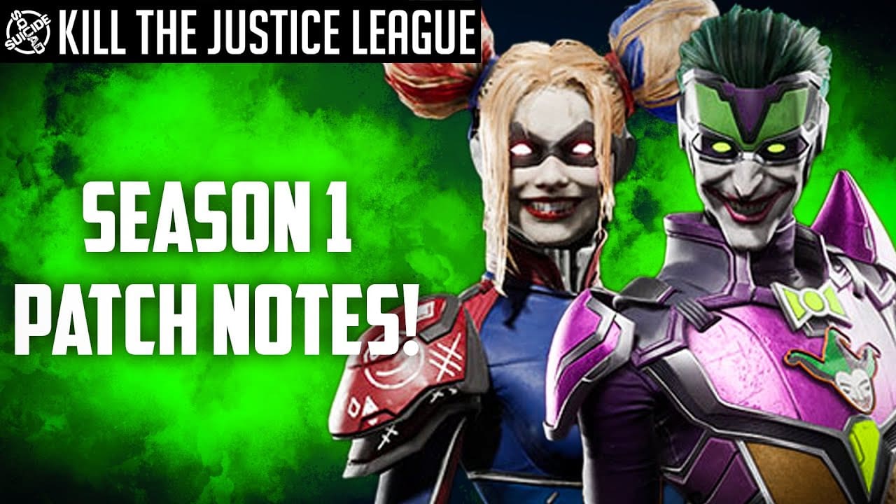  Suicide Squad Kill the Justice League Season 1 Patch Notes! April 2024